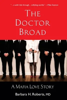 Doktor Broad: Mafiánský milostný příběh - The Doctor Broad: A Mafia Love Story