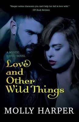Láska a jiné divoké věci - Love and Other Wild Things