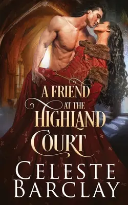 Přítel na vrchnostenském dvoře - A Friend at the Highland Court
