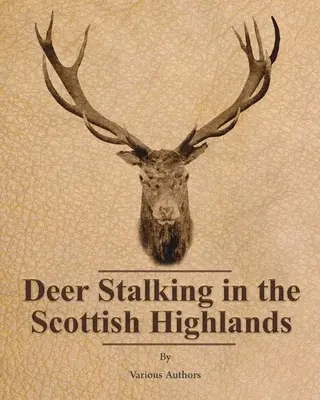 Lov jelenů na skotské vysočině - Deer Stalking in the Scottish Highlands