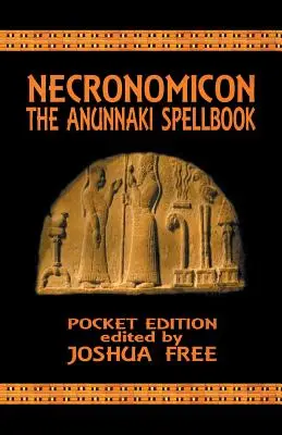 Necronomicon: Kniha kouzel Anunnaki (kapesní vydání) - Necronomicon: The Anunnaki Spellbook (Pocket Edition)