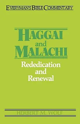 Aggeus a Malachiáš - biblický komentář pro každého člověka - Haggai & Malachi- Everyman's Bible Commentary