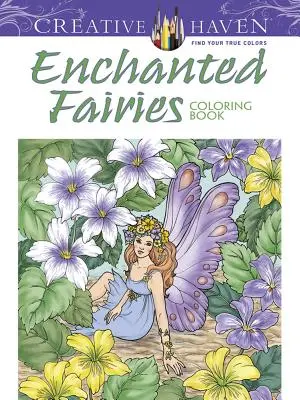 Creative Haven Omalovánky kouzelných víl - Creative Haven Enchanted Fairies Coloring Book