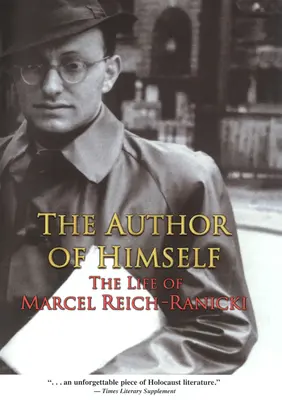 Autor sám o sobě: Život Marcela Reicha-Ranického - The Author of Himself: The Life of Marcel Reich-Ranicki