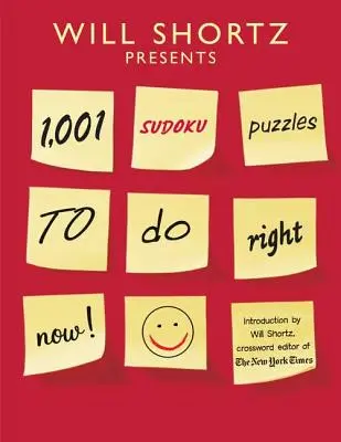 Will Shortz představuje 1001 sudoku hádanek, které si můžete vyluštit hned teď - Will Shortz Presents 1,001 Sudoku Puzzles to Do Right Now