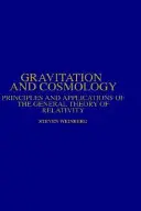 Gravitace a kosmologie: Principy a aplikace obecné teorie relativity - Gravitation and Cosmology: Principles and Applications of the General Theory of Relativity