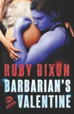 Barbarův Valentýn: A Slice of Life Novella - Barbarian's Valentine: A Slice of Life Novella
