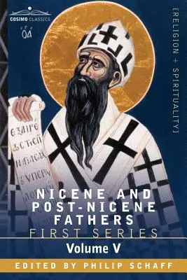 Nikájští a post-nikájští otcové: Augustin: Augustin, svazek: 1., 2., 3., 4., 5., 6., 7., 8., 9. - Nicene and Post-Nicene Fathers: First Series, Volume V St. Augustine: Anti-Pelagian Writings