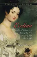 Evelina: Evelina: aneb historie příchodu mladé dámy na svět - Evelina: Or, the History of a Young Lady's Entrance Into the World