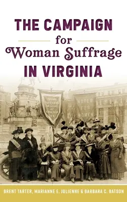 Kampaň za rovnoprávnost žen ve Virginii - Campaign for Woman Suffrage in Virginia