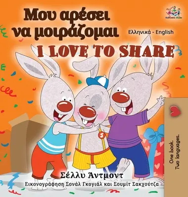 I Love to Share (řecko-anglická dvojjazyčná kniha pro děti) - I Love to Share (Greek English Bilingual Book for Kids)
