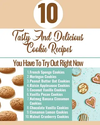 10 chutných a lahodných receptů na sušenky - musíte vyzkoušet hned teď - hnědá modrá modrá bílá obálka - 10 Tasty And Delicious Cookie Recipes - You Have To Try Out Right Now - Brown Aqua Blue White Cover