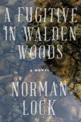Uprchlík ve Waldenských lesích - A Fugitive in Walden Woods