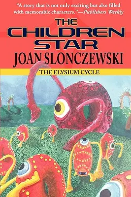 Dětská hvězda - román z cyklu Elysium - The Children Star - An Elysium Cycle Novel