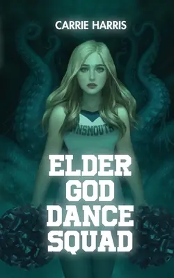 Taneční skupina starších bohů - Elder God Dance Squad