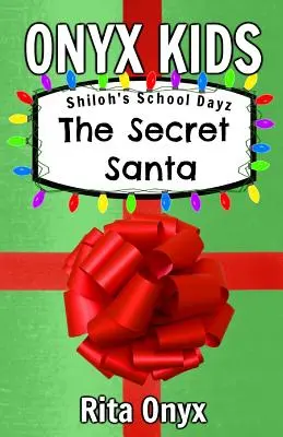 Onyx Kids Školní dny Shiloh: Tajný Santa - Onyx Kids Shiloh's School Dayz: The Secret Santa