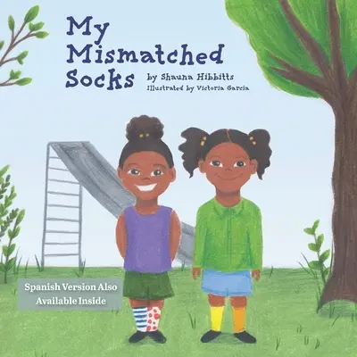 Moje nesourodé ponožky: Španělská verze je k dispozici také uvnitř - My Mismatched Socks: Spanish Version Also Available Inside