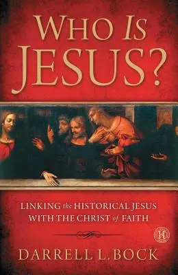 Kdo je Ježíš? (v originále): Linking the Historical Jesus with the Christ of Faith (Original) - Who Is Jesus?: Linking the Historical Jesus with the Christ of Faith (Original)