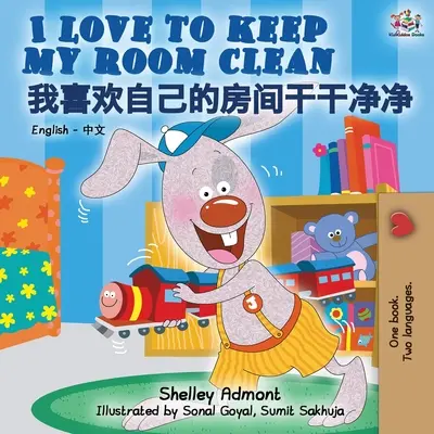 I Love to Keep My Room Clean (Anglicko-čínská dvojjazyčná kniha pro děti - mandarínština) - I Love to Keep My Room Clean (English Chinese bilingual book for kids - Mandarin)