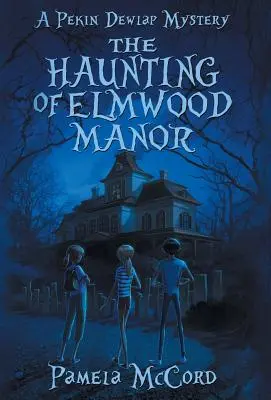 Strašidla na panství Elmwood - The Haunting of Elmwood Manor