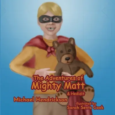 Dobrodružství mocného Matta a Hedidita - The Adventures of Mighty Matt & Hedidit