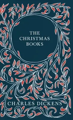 Vánoční knížky - Vánoční koleda, Zvonkohra, Cvrček na krbu, Bitva o život a Strašidla a strašidelný obchod - s A - The Christmas Books - A Christmas Carol, The Chimes, The Cricket on the Hearth, The Battle of Life, & The Haunted Man and the Ghost's Bargain - With A