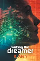 Probuzení snílka - Waking the Dreamer