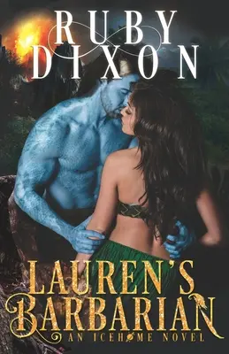 Laurenin barbar: a SciFi Alien Romance - Lauren's Barbarian: A SciFi Alien Romance