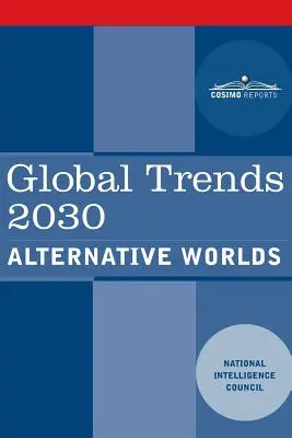 Globální trendy 2030: Alternativní světy - Global Trends 2030: Alternative Worlds