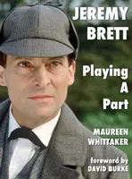 Jeremy Brett - Hraje roli - Jeremy Brett - Playing A Part