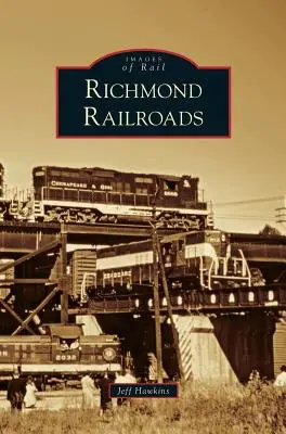 Richmondské železnice - Richmond Railroads