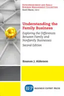 Porozumění rodinnému podniku: Zkoumání rozdílů mezi rodinnými a nerodinnými firmami - Understanding the Family Business: Exploring the Differences Between Family and Nonfamily Businesses