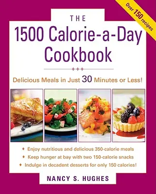 Kuchařka s 1500 kaloriemi na den - The 1500-Calorie-A-Day Cookbook