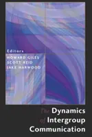 Dynamika meziskupinové komunikace - The Dynamics of Intergroup Communication