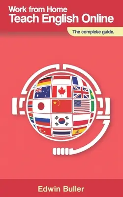 Práce z domova, výuka angličtiny online: Kompletní průvodce - Work From Home, Teach English Online: The complete guide