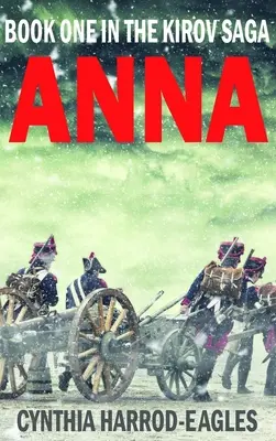 Anna: První kniha trilogie Kirov - Anna: Book One of the Kirov Trilogy