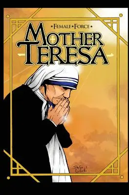 Ženská síla: Matka Tereza - grafický román - Female Force: Mother Teresa- A Graphic Novel