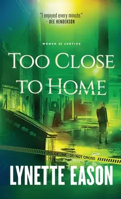 Příliš blízko domova - Too Close to Home