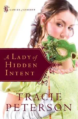 Dáma skrytých úmyslů - A Lady of Hidden Intent