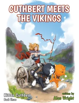Koťátko Cuthbert: Kniha 3 - Cuthbert se setkává s Vikingy - Kitten Cuthbert: Book 3 - Cuthbert Meets The Vikings