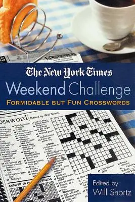 Víkendová výzva The New York Times: Křížovky: Hrozivé, ale zábavné - The New York Times Weekend Challenge: Formidable But Fun Crosswords