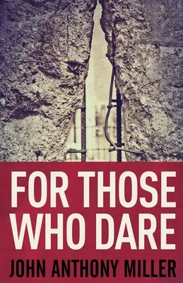 Pro ty, kteří se odváží - For Those Who Dare