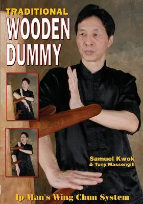Wing Chun: Tradiční dřevěná figurína - Wing Chun: Traditional Wooden Dummy