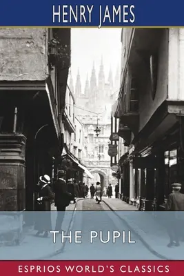 Žák (Esprios Classics) - The Pupil (Esprios Classics)