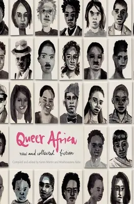 Queer Africa Vol. 1: New and Collected Fiction (Queer Afrika: Nová a sebraná beletrie) - Queer Africa Vol. 1: New and Collected Fiction