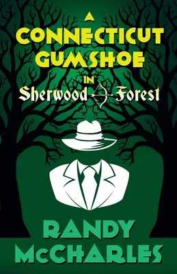 Connecticut Gumshoe v Sherwoodském lese - A Connecticut Gumshoe in Sherwood Forest