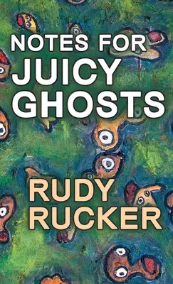 Zápisky pro šťavnaté duchy - Notes for Juicy Ghosts