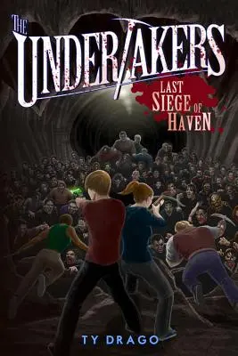 The Undertakers: Poslední obléhání Havenu - The Undertakers: Last Siege of Haven