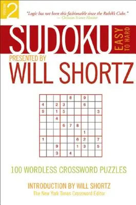 Sudoku od snadných po těžké v podání Willa Shortze, 2. díl: 100 křížovek beze slov - Sudoku Easy to Hard Presented by Will Shortz, Volume 2: 100 Wordless Crossword Puzzles