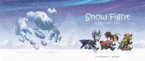 Boj na sněhu: Příběh ze světa Warcraftu - Snow Fight: A Warcraft Tale
